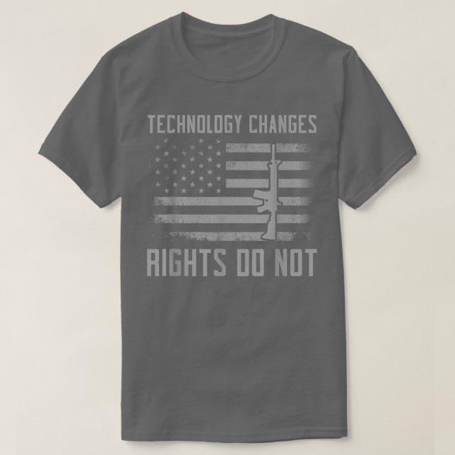 Technology Changes Rights Do Not 2nd Amendment 572 T Shirt (Design framsida)