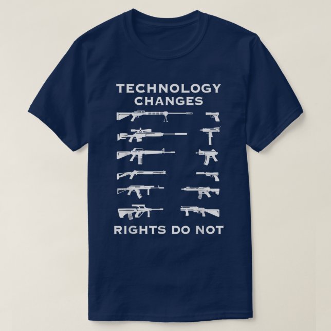 Technology Changes Rights Do Not Pro Guns Rights U T Shirt (Design framsida)