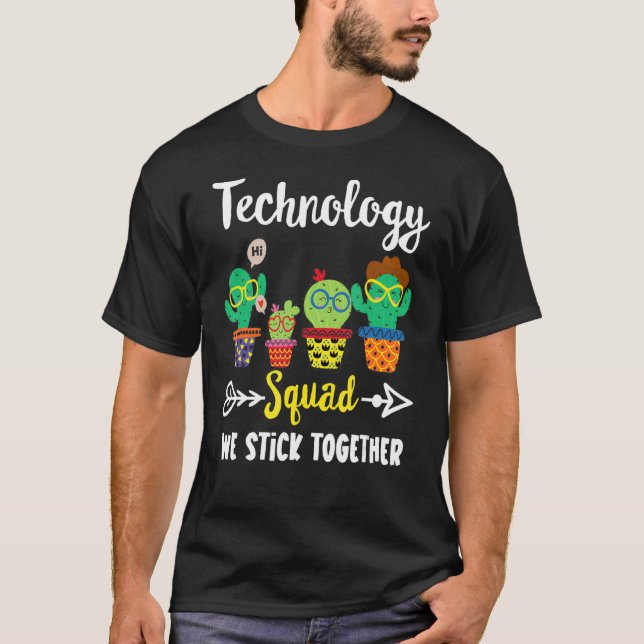 Technology Squad Cactus Team Technology Teacher T Shirt (Framsida)