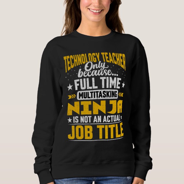 Technology Teacher Job Title Technology Education  T Shirt (Framsida)