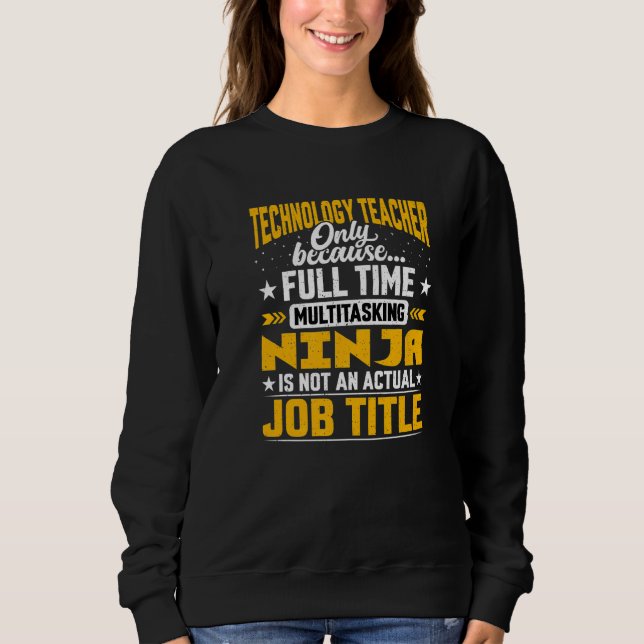 Technology Teacher Job Title Technology Education  T Shirt (Framsida)