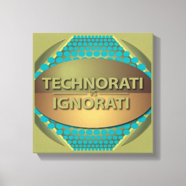 Technorati vs Ignorati Canvastryck (Framsida)