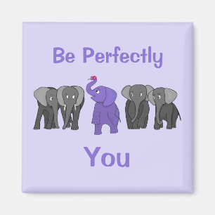 Tecknad Lila Elephant "Var precis du" Magnet