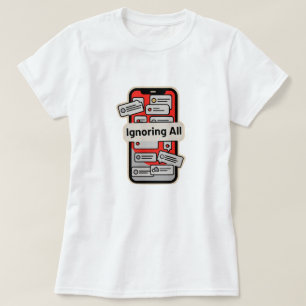 Tecknad telefon med aviseringar – “Ignorerar alla” T Shirt