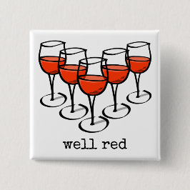 Tecknad Vin Glass well Red Winery Humor Knapp