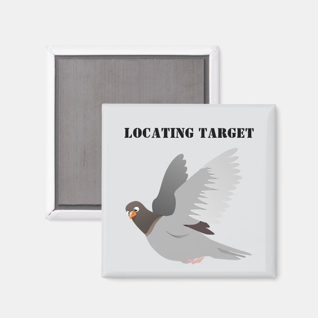 Tecknaden Pigeon, "Locating Target" Bird Humor Magnet (Front/Back)