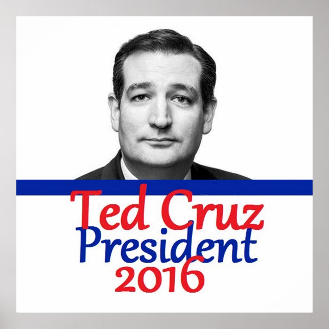 Ted Cruz 2016 Poster (Framsidan)