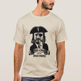 Ted Cruz och utrymmepiraterna T Shirt