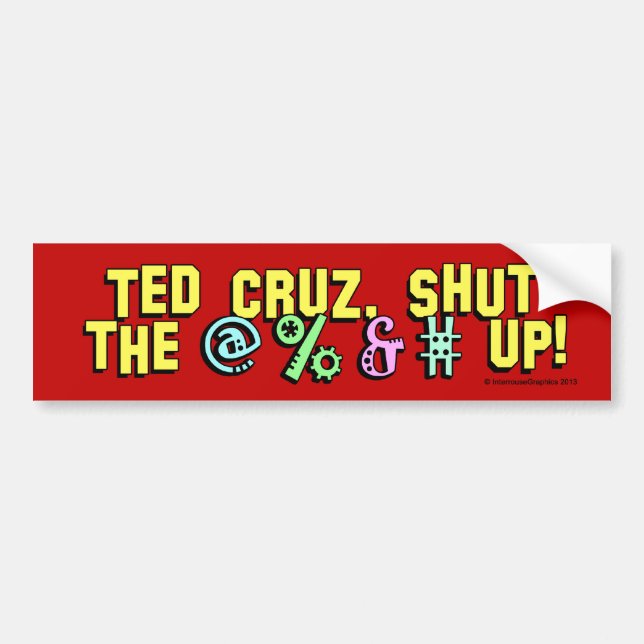 Ted Cruz, stängde upp @%&#en! Bildekal (Framsidan)