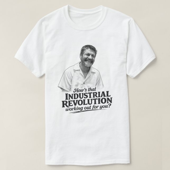 Ted K Industrirevolution T-shirt  (Design framsida)