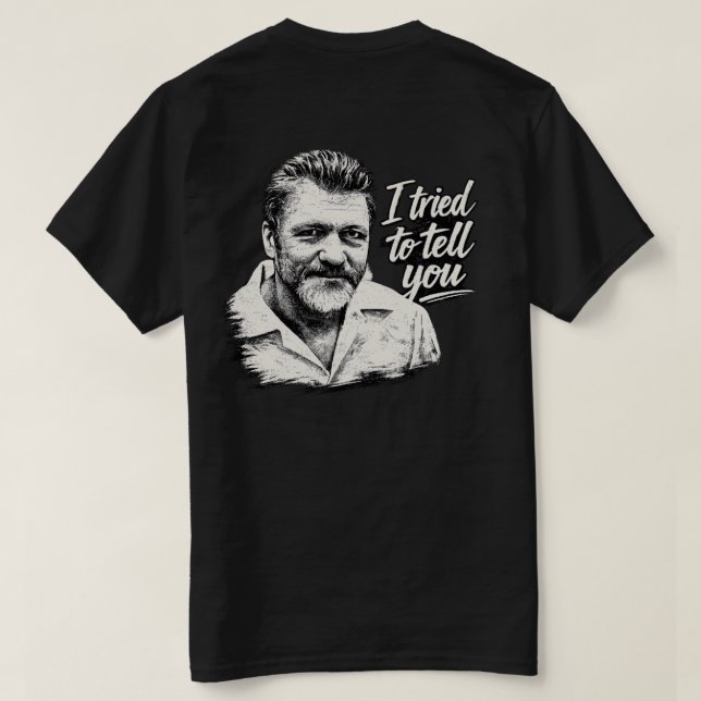 Ted K "Jag Försökte Varna Er" T Shirt (Design baksida)