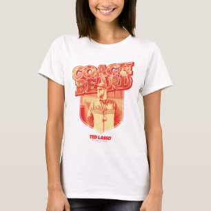 Ted Lasso Coach Beard Badge T Shirt
