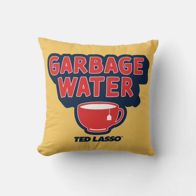 Ted Lasso | Garbage Water Tea Graphic Kudde (Framsida)