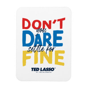 Ted Lasso Gör inte inställningar för Bra Magnet