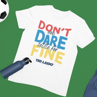 Ted Lasso | Gör inte inställningar för Bra T Shirt