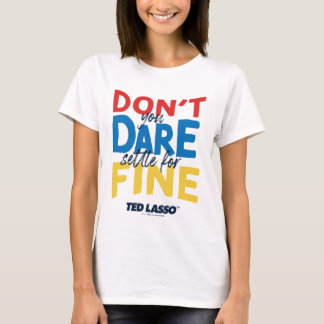 Ted Lasso | Gör inte inställningar för Bra T Shirt