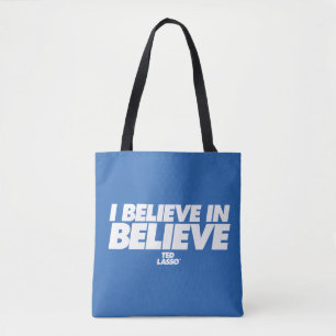 Ted Lasso I Believe in Believe Tygkasse