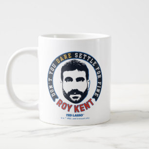 Ted Lasso Roy Kent Don't Dare Settle Jumbo Mugg
