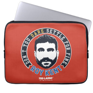 Ted Lasso   Roy Kent Don't Dare Settle Laptop Fodral