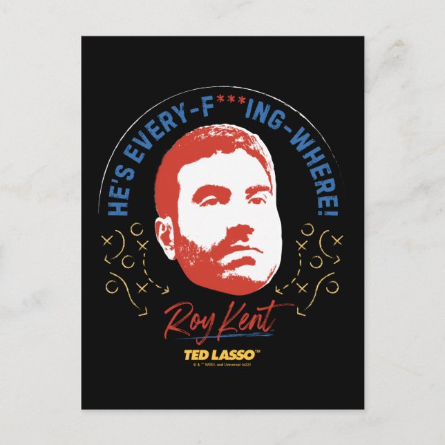 Ted Lasso | Roy Kent He's Every -- Where Vykort (Framsida)