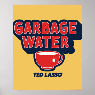 Ted Lasso   Sopor Vatten Tea Graphic Poster
