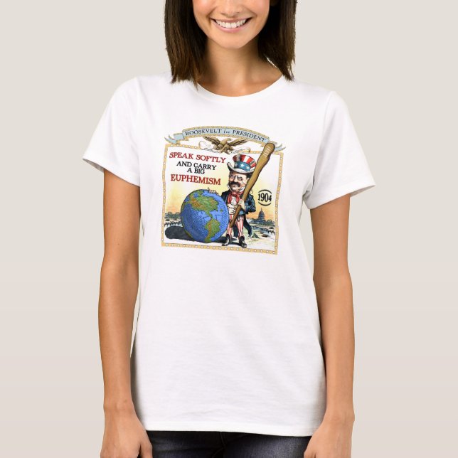 Teddy Roosevelt 1904 kampanj (damer tänder T-shirt (Framsida)