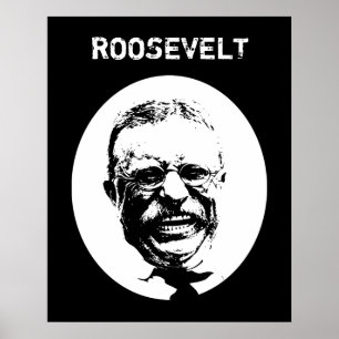 Teddy Roosevelt - Black and White Poster
