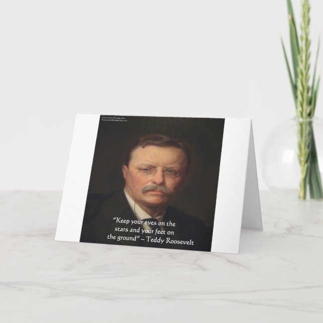 Teddy Roosevelt "Feet on Ground" Wisdom Quote Gift Kort (Framsida)