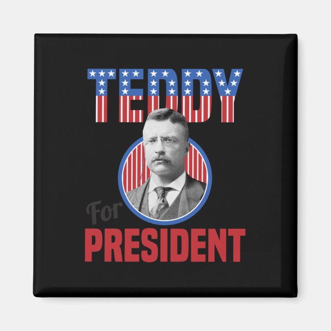 Teddy Roosevelt För President Bull Moose Theodore  Magnet (Framsidan)
