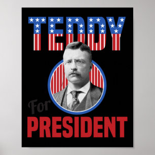 Teddy Roosevelt För President Bull Moose Theodore Poster