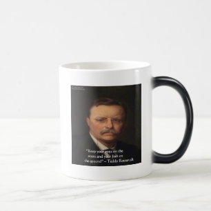Teddy Roosevelt "Fötter på marken" Visdoms Citat G Magisk Mugg