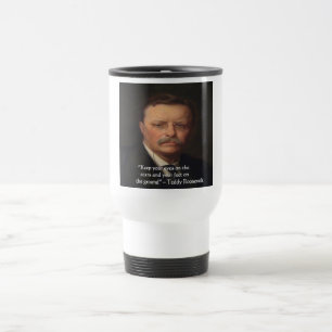 Teddy Roosevelt "Fötter på marken" Visdoms Citat G Resemugg