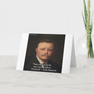 Teddy Roosevelt "Fötter på marken" Visdoms Citat P Kort