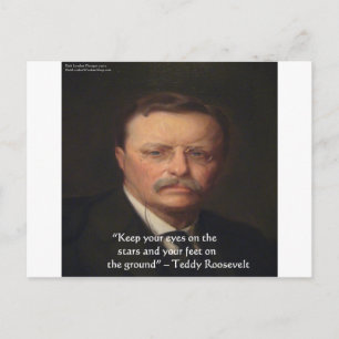 Teddy Roosevelt "Fötterna på marken" Visdoms Citat Vykort