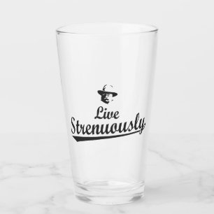 Teddy Roosevelt Live Strenuous Glaskopp
