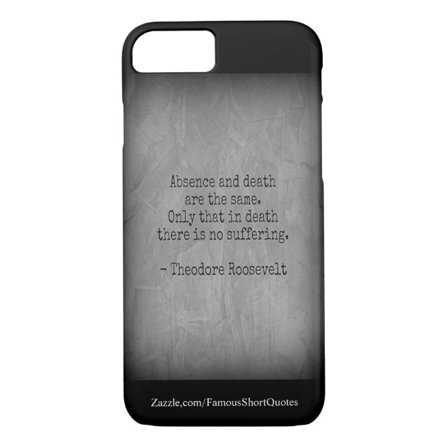 Teddy Roosevelt Quote - Frånvaro och död Case-Mate iPhone Skal (Baksida)