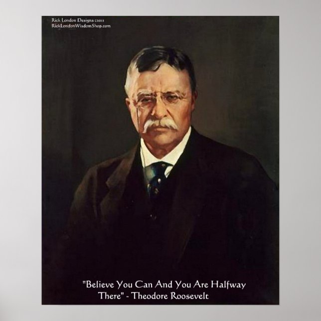 Teddy Roosevelt "Tro in Self" Poster (Framsidan)