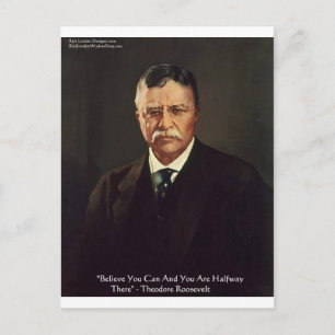 Teddy Roosevelt "Tro på sig själv" Citat Gåvor/Trö Vykort