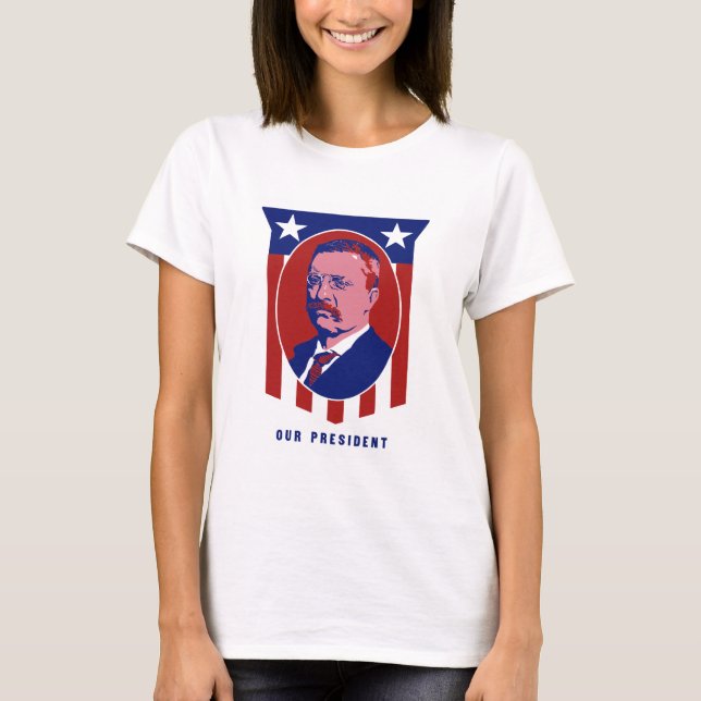 Teddy Roosevelt -- Vår president Tee (Framsida)