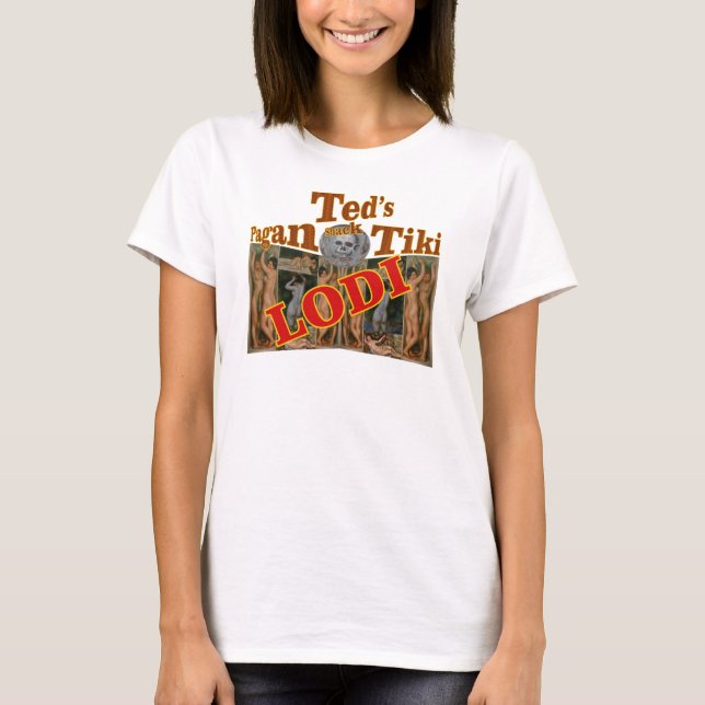 Teds hedniska Tiki- Shack Bar Enoteca Lodi Kalifor T Shirt (Framsida)