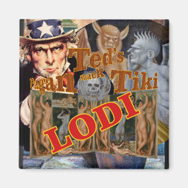 Ted's Pagan Tiki Shack Pub Enoteca Lodi California Magnet