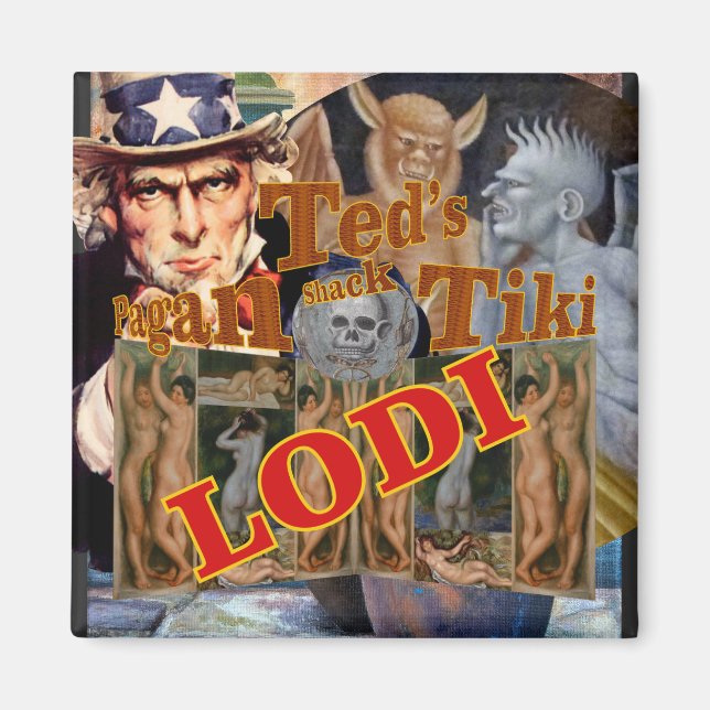 Ted's Pagan Tiki Shack Pub Enoteca Lodi California Magnet (Framsidan)