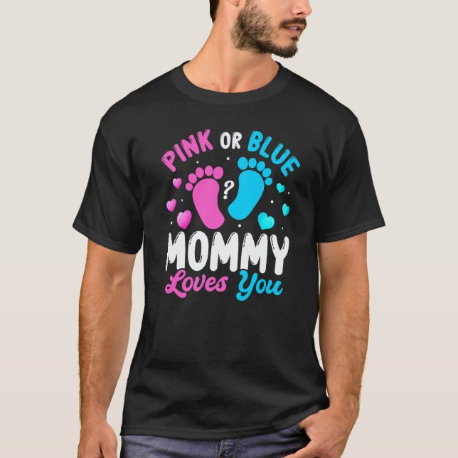 Tee Baby Gender Reveal Pink Or Blue Mommy Loves Yo (Framsida)