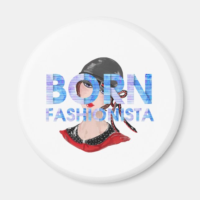 TEE Born Fashionista Magnet (Framsidan)