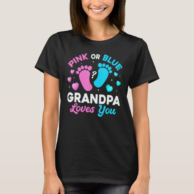 Tee Gender Reveal Baby Pink Or Blue Grandpa Loves  (Framsida)