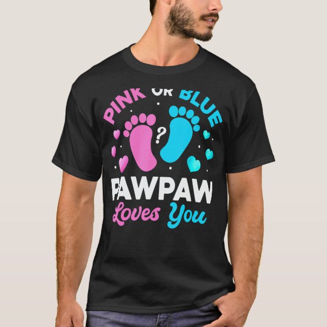 Tee Gender Reveal Baby  Pink Or Blue Pawpaw Loves  (Framsida)