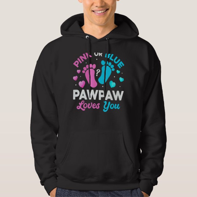 Tee Gender Reveal Baby  Pink Or Blue Pawpaw Loves  Hoodie (Framsida)