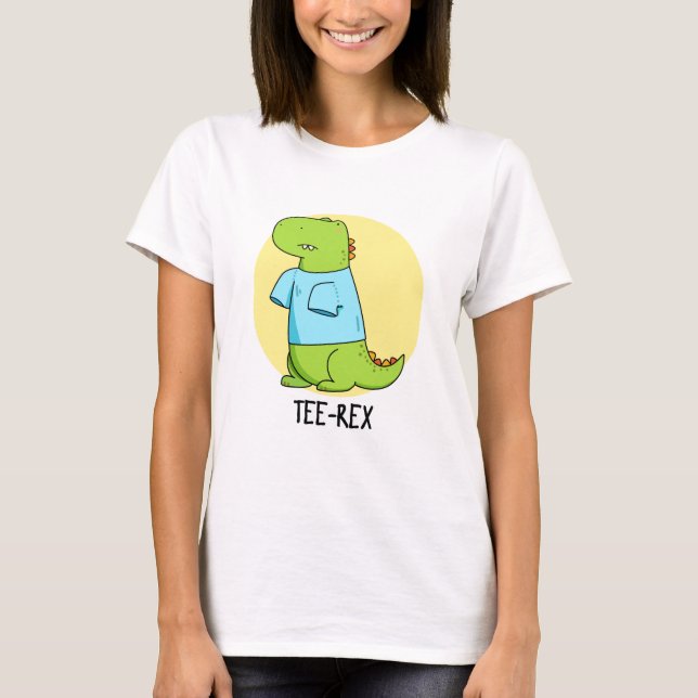 Tee Rex Funny TShirt TRex Dinosaur Pun (Framsida)