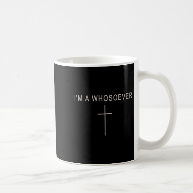 Teen Girl I'm A Whosoever Christian Minimalist Tod Kaffemugg (Höger)
