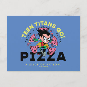 Teen Titans Go! Robin "Sanning Rättvisa Pizza" Vykort